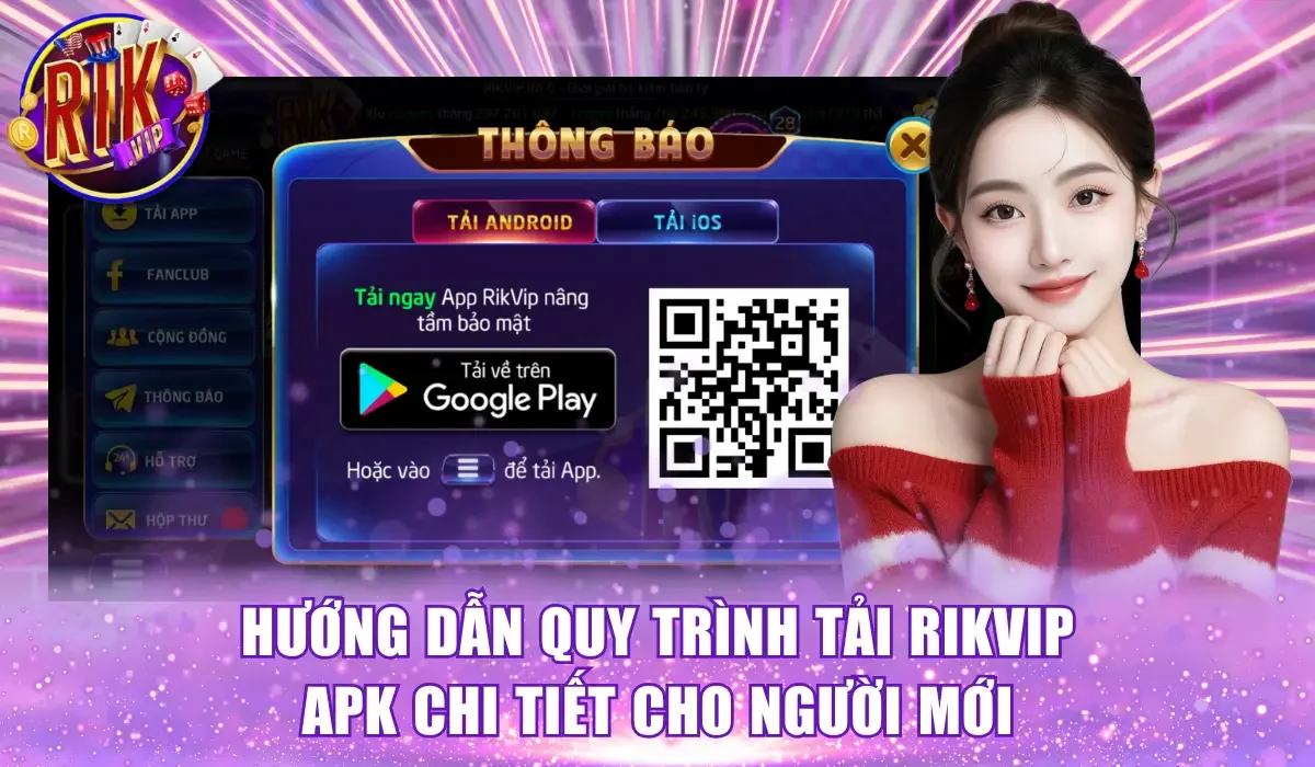Hướng dẫn quy trình tải Rikvip APK chi tiết cho người mới
