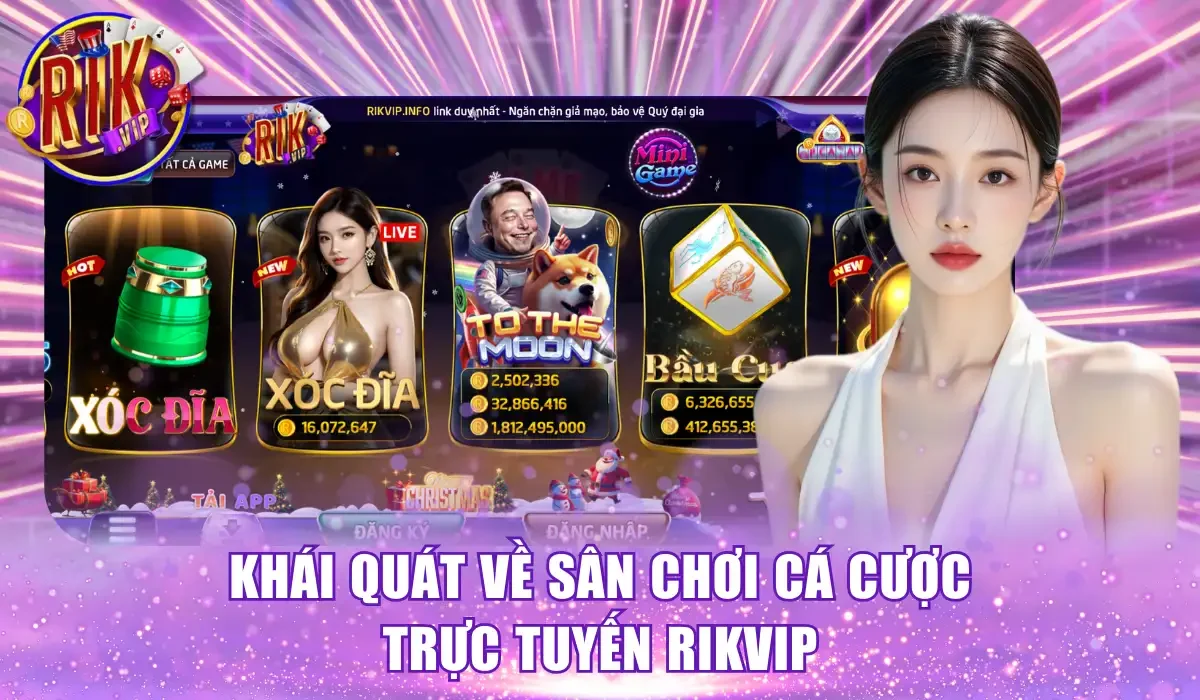 Khái quát về sân chơi Rikvip