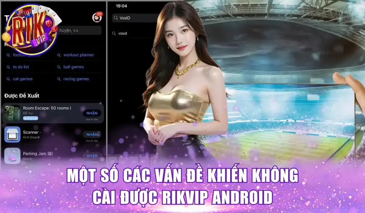 Một số các vấn đề khiến không cài được app