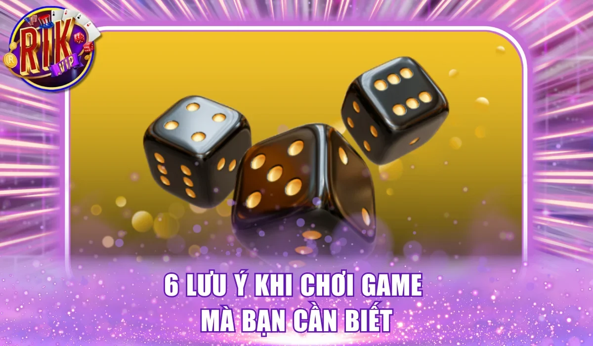 6 lưu ý khi chơi game mà bạn cần biết