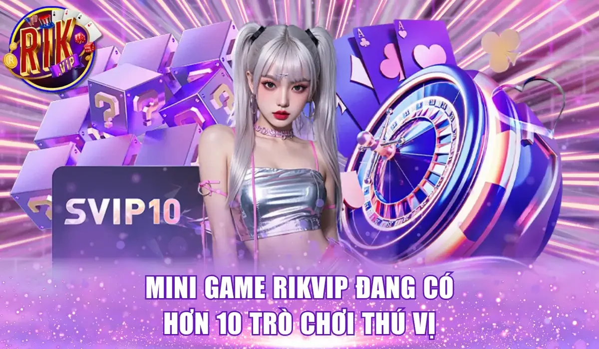 Mini Game RikVip đang có hơn 10 trò chơi thú vị