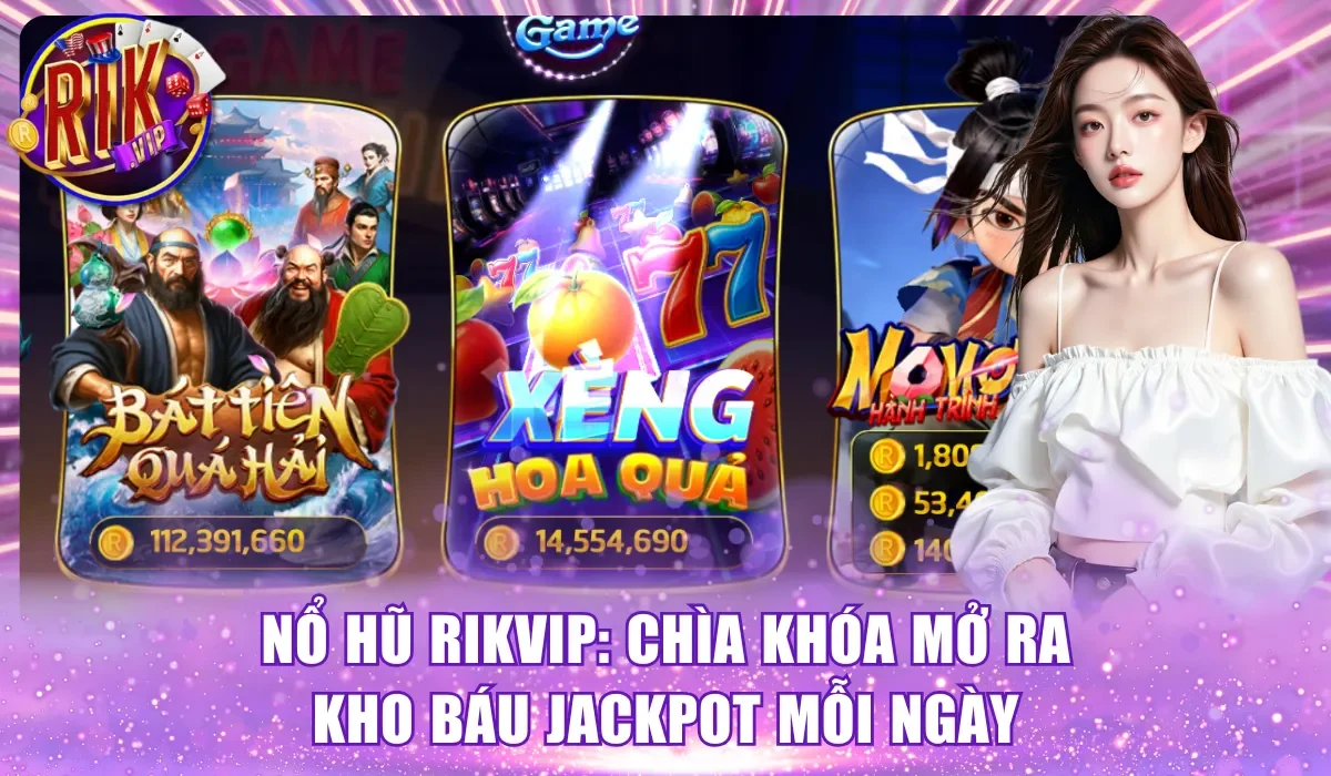 Nổ hũ RikVip